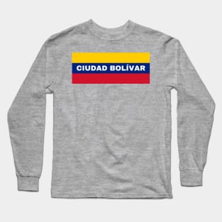 Ciudad Bolívar in Venezuelan Flag Colors Long Sleeve T-Shirt